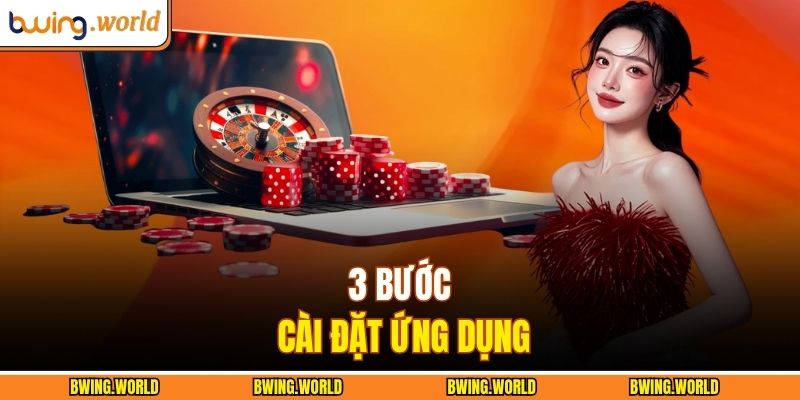 Hướng Dẫn Tải App BWING Chi Tiết Cho Android Và IOS 3 3 bước cài đặt ứng dụng