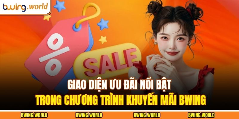 Khuyến Mãi BWING Tặng Ưu Đãi Lớn Cho Thành Viên Mới 2 Giao diện ưu đãi nổi bật trong chương trình khuyến mãi BWING