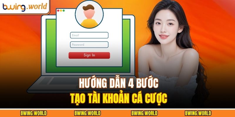 Hướng Dẫn Đăng Ký BWING Nhanh Chóng Chỉ Trong 1 Phút 3 Hướng dẫn 4 bước tạo tài khoản cá cược