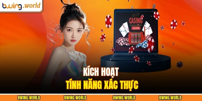 Hướng Dẫn Tải App BWING Chi Tiết Cho Android Và IOS 4 Kích hoạt tính năng xác thực